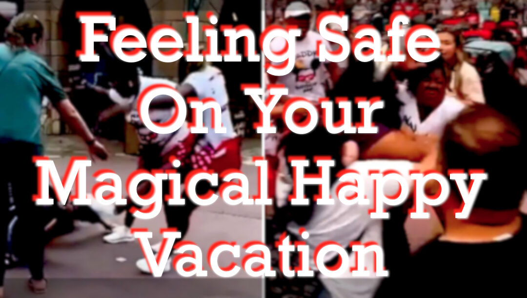 Feeling Safe On Your Magical Happy Vacation