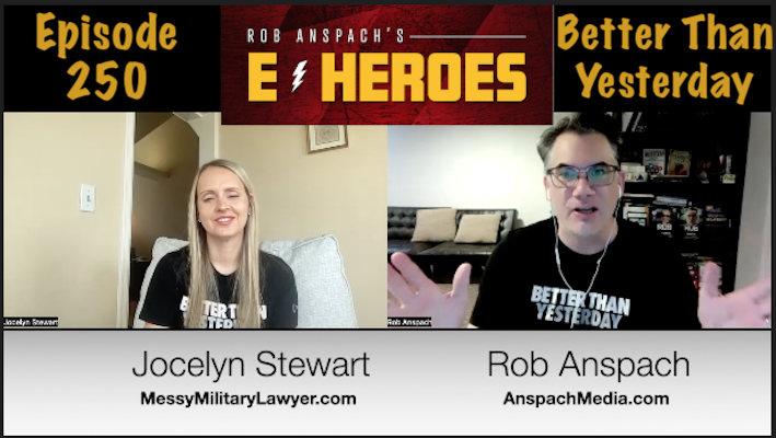 E-Heroes Ep 250 – Better Than Yesterday
