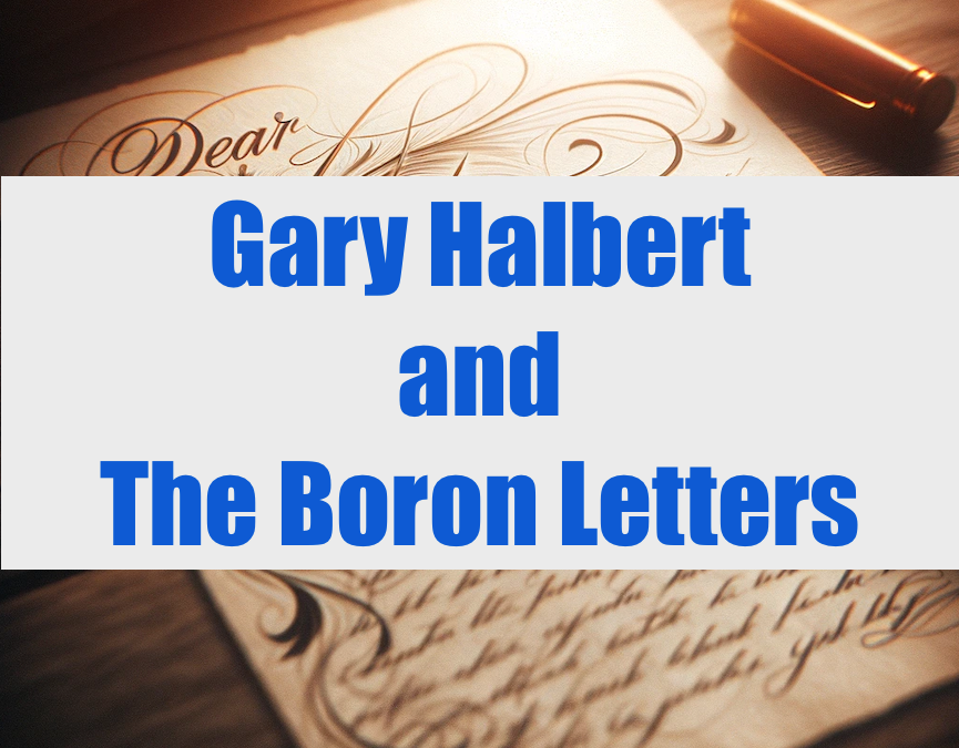 Gary Halbert and The Boron Letters