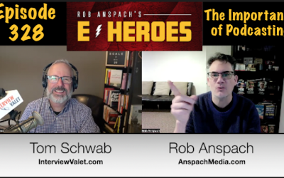 E-Heroes – Ep 328 – The Importance of Podcasting
