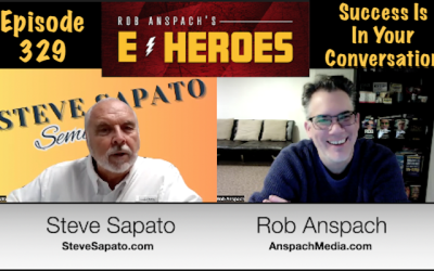 E-Heroes – Ep 329 – Success Is In Your Conversation