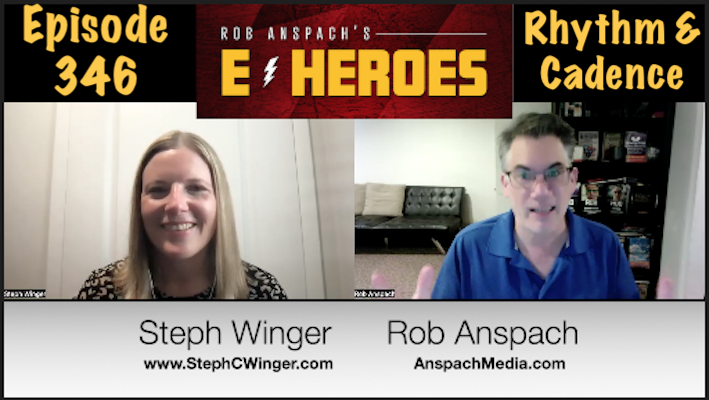 E-Heroes – Ep 346 – Rhythm & Cadence