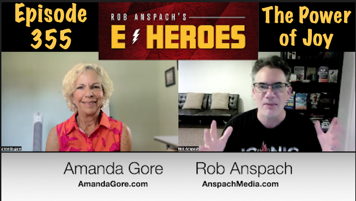 E-Heroes – Ep 355 – The Power of Joy