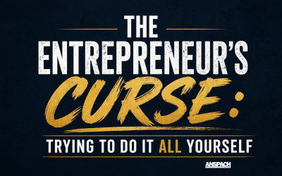 The Entrepreneur’s Curse: Trying to Do It All Yourself