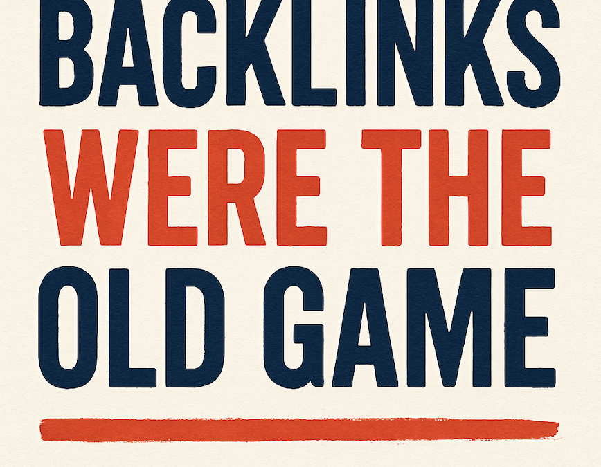 Backlinks Were The Old Game