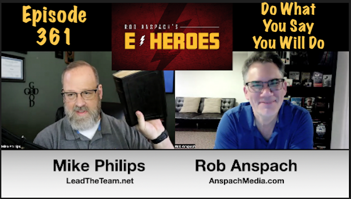 E-Heroes – Ep 361 – Do What You Say You Will Do