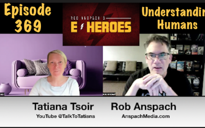 E-Heroes – Ep 369 – Understanding Humans