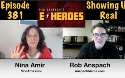 E-Heroes – Ep 381 – Showing Up Real!
