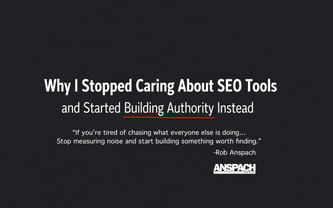 Why I Stopped Caring About SEO Tools and Started Building Authority Instead
