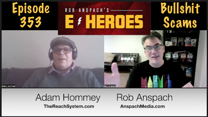 E-Heroes – Ep 353 – Bullshit Scams
