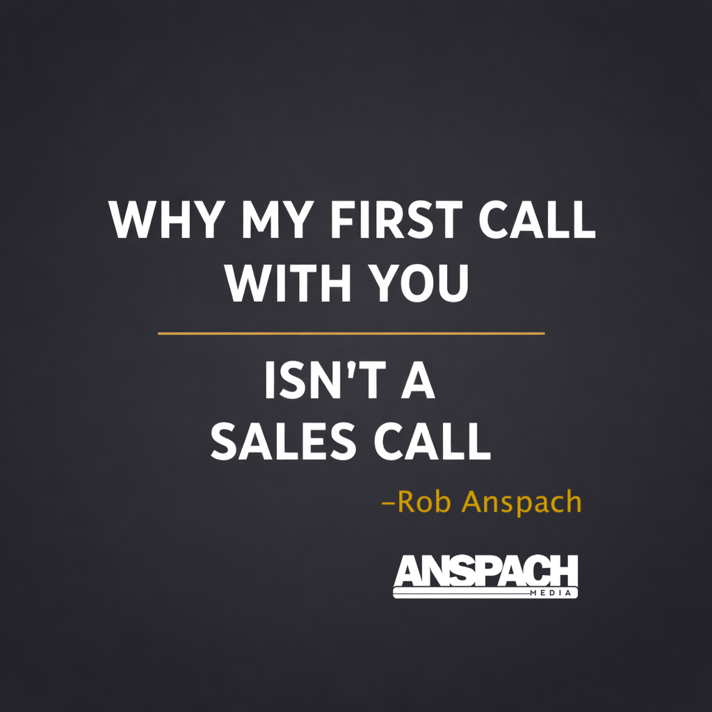Why My First Call With You Isn’t a Sales Call