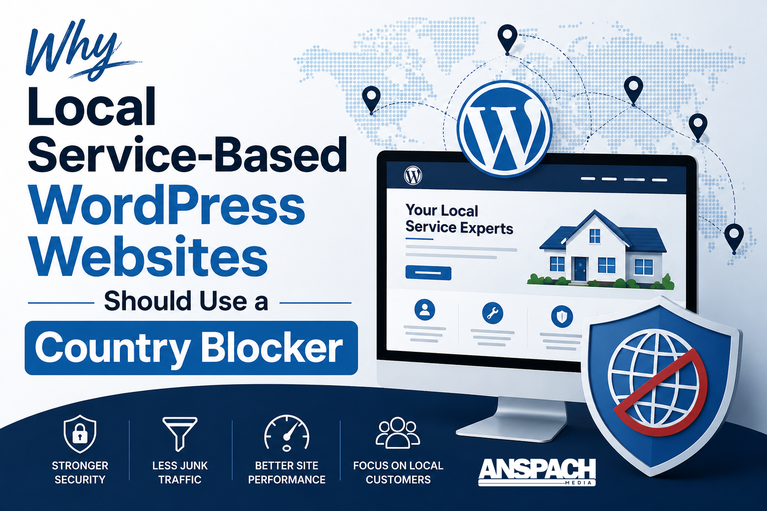 Why Local Service-Based WordPress Websites Should Use a Country Blocker
