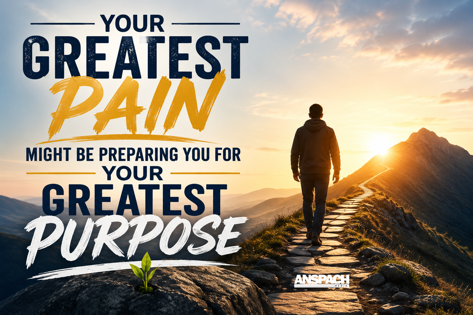 Your Greatest Pain Might Be Preparing You for Your Greatest Purpose