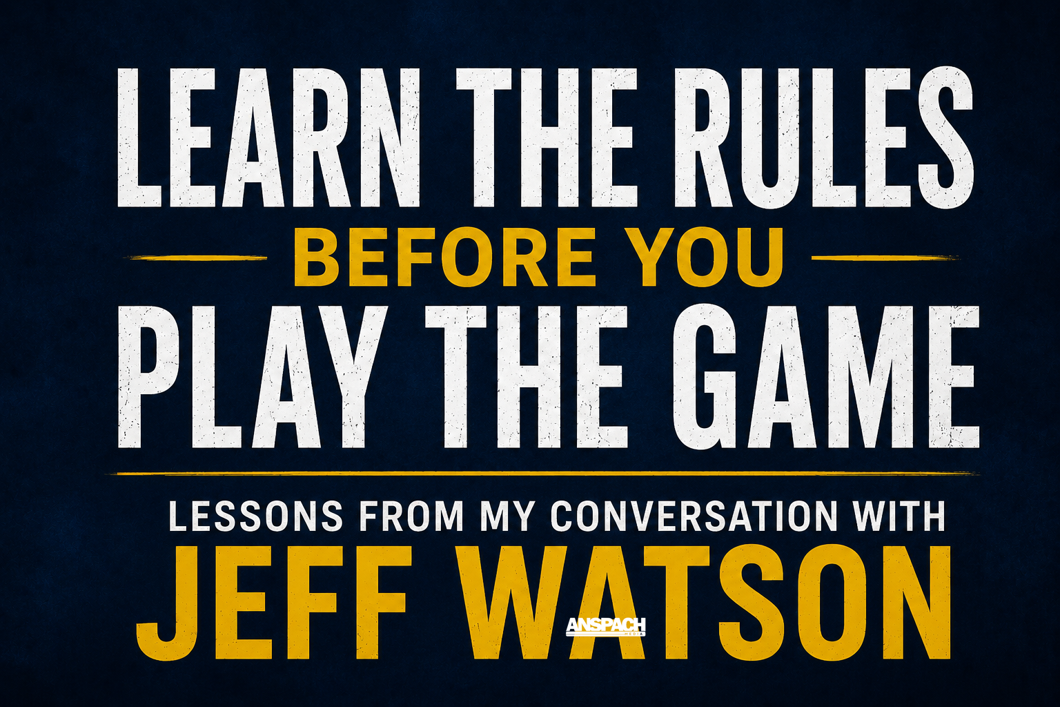 Learn the Rules Before You Play the Game